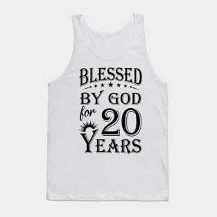 Blessed By God For 20 Years Tank Top